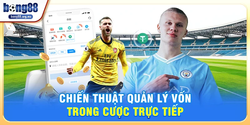 Chiến thuật quản lý vốn trong cược trực tiếp