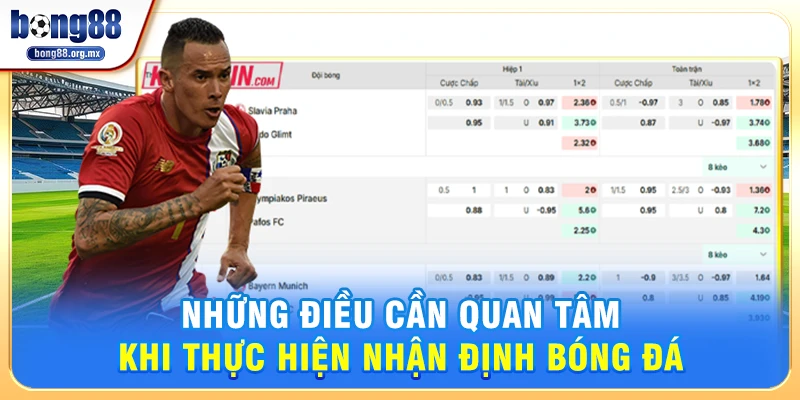 Những Điều Cần Quan Tâm Khi Thực Hiện Nhận định bóng đá