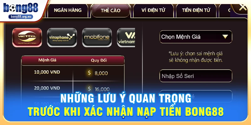 Những lưu ý quan trọng trước khi xác nhận nạp tiền Bong88